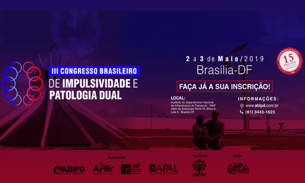III Congresso Brasileiro de Impulsividade e Patologia Dual